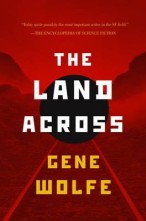The Land Across Gene Wolfe
